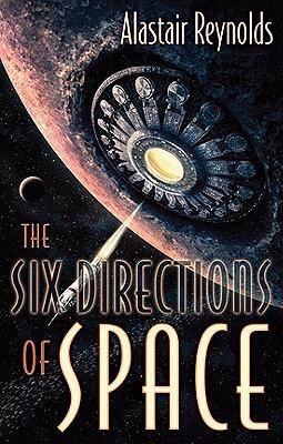 The Six Directions Of Space (Subterranean Press)