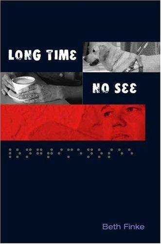 Beth Finke: Long Time, No See (Hardcover, 2003, University of Illinois Press)