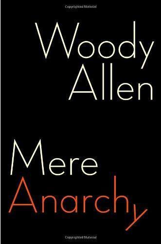 Woody Allen: Mere Anarchy (2007)