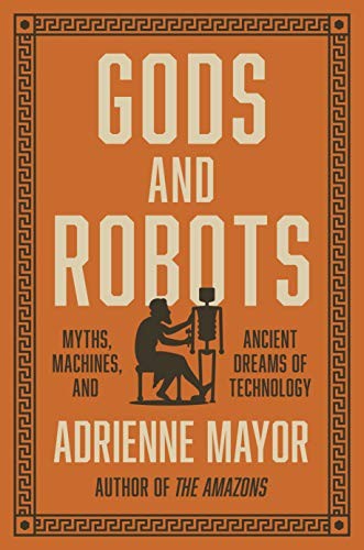 Gods and Robots (Hardcover, 2018, Princeton University Press)