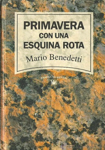 Primavera con una esquina rota (Hardcover, Spanish language, 1993, RBA Editores, S.A.)