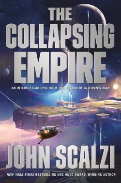 The Collapsing Empire (2017, Tor)