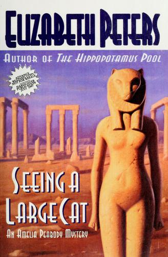 Elizabeth Peters: Seeing a large cat (1997, Warner Books)