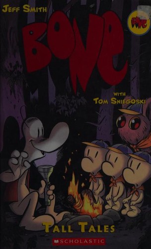 Tom Sniegoski, Jeff Smith: Bone (Hardcover, 2010, Graphix)