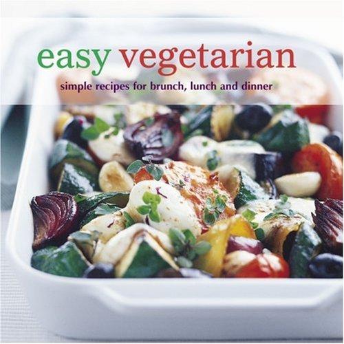Various: Easy vegetarian : simple recipes for brunch, lunch and dinner (2007)