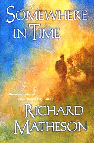 Somewhere in time (1999, TOR)