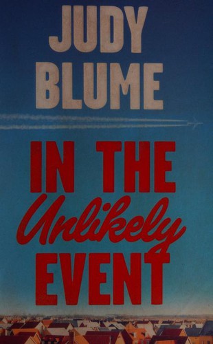Judy Blume: In the Unlikely Event (2015, Picador)