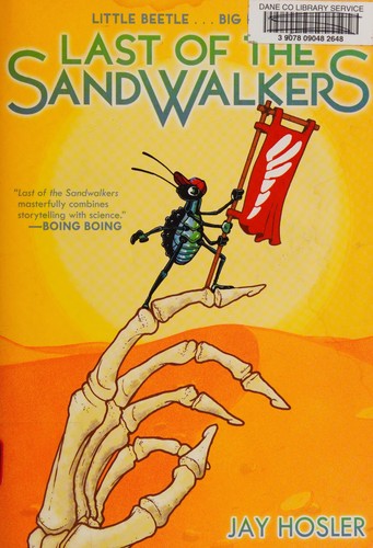 Jay Hosler: The last of the sandwalkers (2015, Roaring Brook Press)