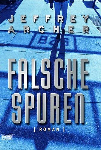 Jeffrey Archer: Falsche Spuren. (Paperback, 2002, Lübbe)