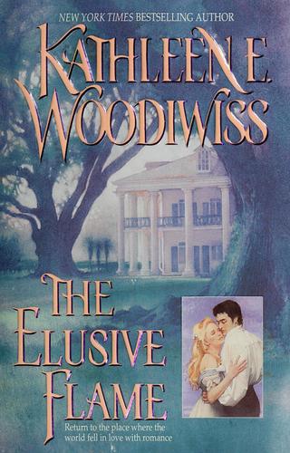 Jayne Ann Krentz, Kathleen E. Woodiwiss: The elusive flame (1998, Avon Books)