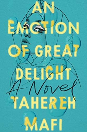 Tahereh Mafi: An Emotion of Great Delight (Hardcover, 2021, Harpercollins, HarperCollins)