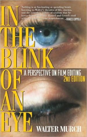 Walter Murch: In the Blink of an Eye (2001, Silman-James Press)