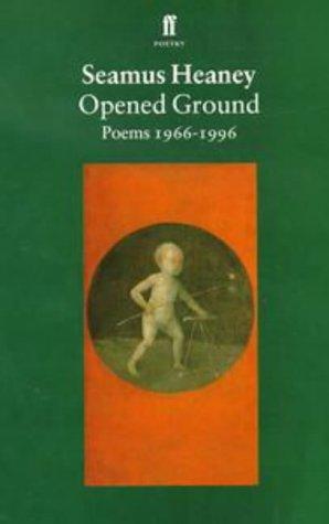 Seamus Heaney: Opened Ground (Paperback, 1998, Faber & Faber)