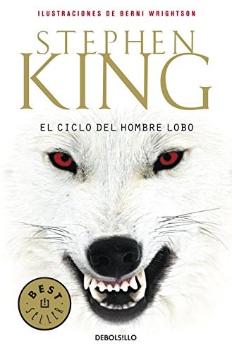 El ciclo del hombre lobo / Cycle of Werewolf (Paperback, 2011, Debolsillo, DEBOLSILLO)