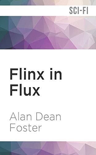 Stefan Rudnicki, Alan Dean Foster: Flinx in Flux (AudiobookFormat, 2019, Audible Studios on Brilliance, Audible Studios on Brilliance Audio)