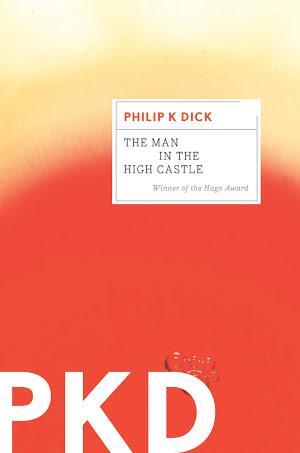 The Man in the High Castle (2011, Mariner Books)