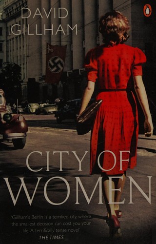 David R. Gillham: City of women (2013, Penguin Books)