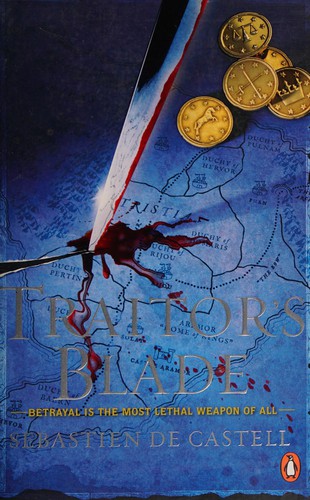 Sebastien De Castell: Traitor's blade (2014, Penguin Canada Books Inc.)