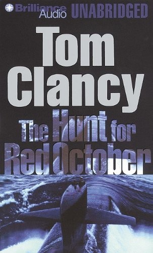 Tom Clancy: The Hunt for Red October (AudiobookFormat, 2010, Brilliance Audio)