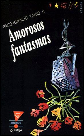 Amorosos Fantasmas (Paperback, Spanish language, 1994, Ediciones Colihue)