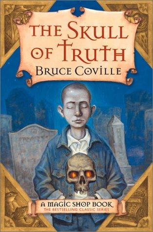 Bruce Coville: The skull of truth (2002, Harcourt)