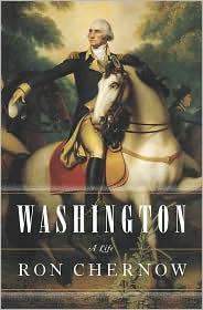 Washington: A Life (2010, The Penguin Press)