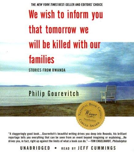 We Wish to Inform You That Tomorrow We Will Be Killed with Our Families (AudiobookFormat, 2007, Blackstone Audio Inc.)