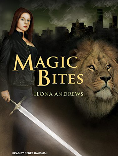 Ilona Andrews, Renee Raudman: Magic Bites (AudiobookFormat, 2009, Tantor Audio)