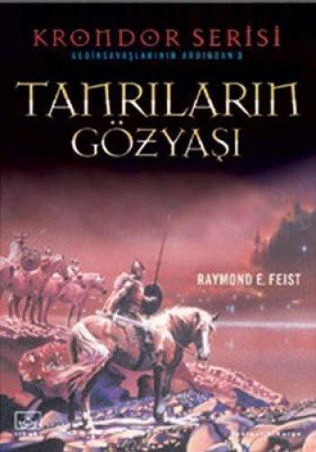 Raymond E. Feist: Tanrilarin Gözyasi (Paperback, 2015, Ithaki Yayinlari)