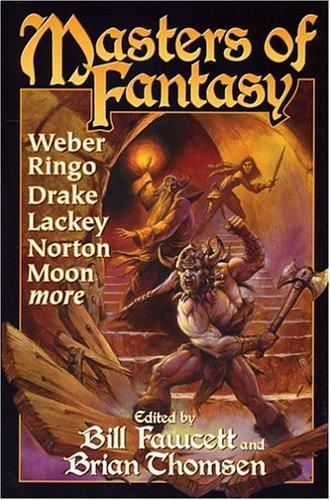 Brian Thomsen, Bill Fawcett: Masters of fantasy (2004, Baen Publishing Enterprises, Distributed by Simon & Schuster)