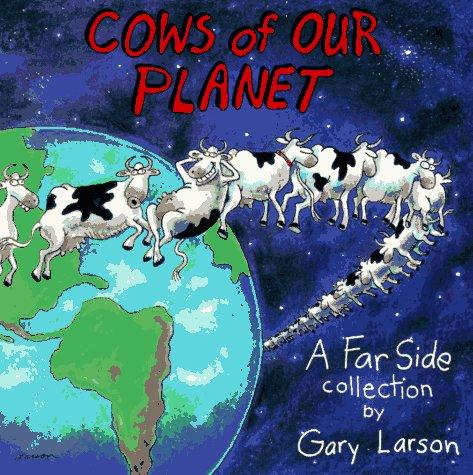 Cows of our planet (1992, Andrews and McMeel)