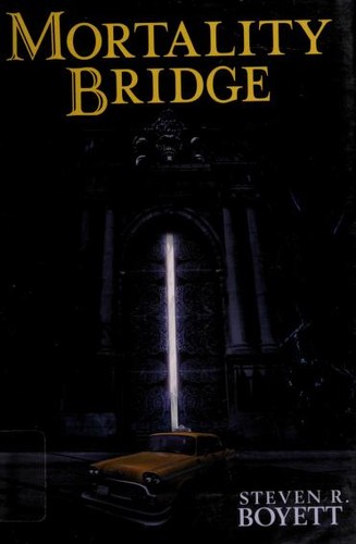 Steven R. Boyett: Mortality bridge (2011, Subterranean Press)