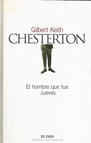 El Hombre Que Fue Jueves (Hardcover, 2003, El País.)