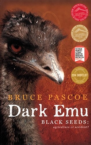 Bruce Pascoe: Dark Emu : Black Seeds (Paperback, 2015, Magabala Books Aboriginal Corporation)