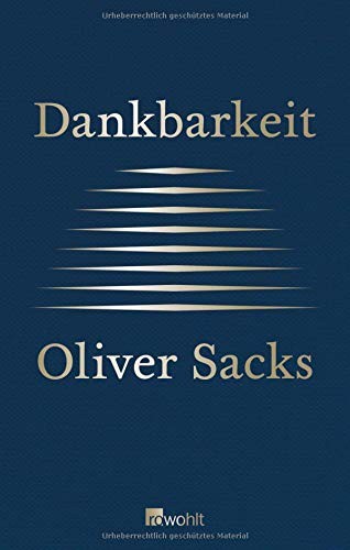 Oliver Sacks: Dankbarkeit (Hardcover, Rowohlt Verlag GmbH)