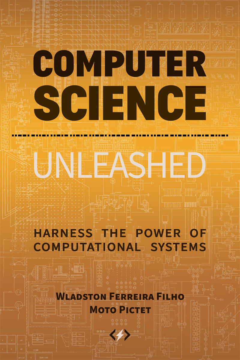 Moto Pictet, Wladston Ferreira Filho: Computer Science Unleashed (2021, Code Energy)