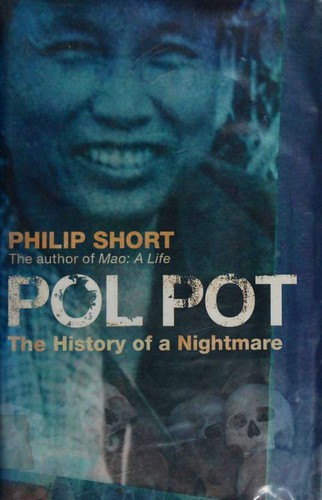 Philip Short: Pol Pot (Hardcover, 2004, John Murray)