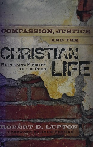 Compassion, justice, and the Christian life (Paperback, 2007, Regal Books)
