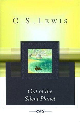 Out of the silent planet (1996, Scribner Classics)