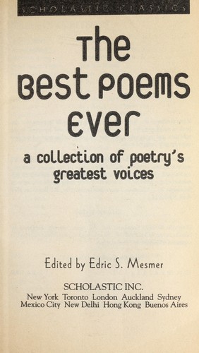 Edric S. Mesmer: The best poems ever (2001, Scholastic)