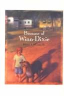 Kate DiCamillo: Because of Winn-Dixie (2002, Thorndike Press)