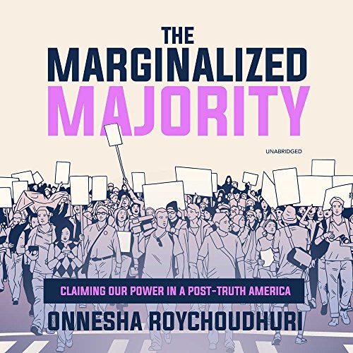 Onnesha Roychoudhuri: The Marginalized Majority (AudiobookFormat, 2018, Blackstone Publishing, Blackstone Audio)