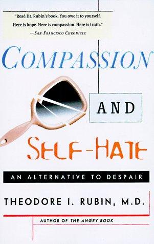 Compassion and Self Hate (Paperback, 1998, Touchstone)
