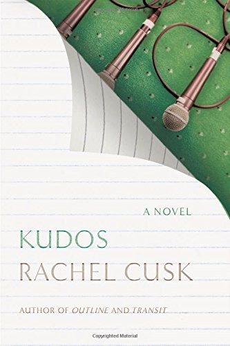 Rachel Cusk: Kudos (Hardcover, 2018, Farrar, Straus and Giroux)