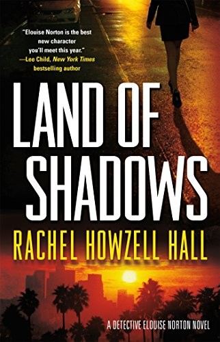 Rachel Howzell Hall: Land of Shadows (Paperback, 2015, Forge Books)