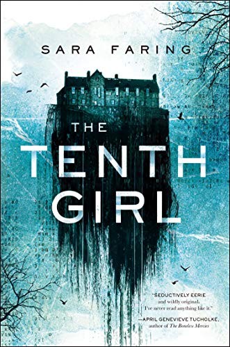 Sara Faring: The Tenth Girl (Paperback, 2020, Square Fish)