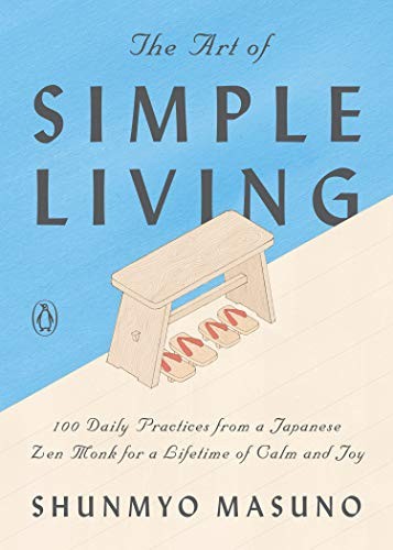 Shunmyo Masuno: The Art of Simple Living (2019, Penguin Books)
