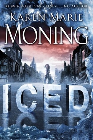 Karen Marie Moning: Iced (Hardcover, 2012, Delacorte Press)
