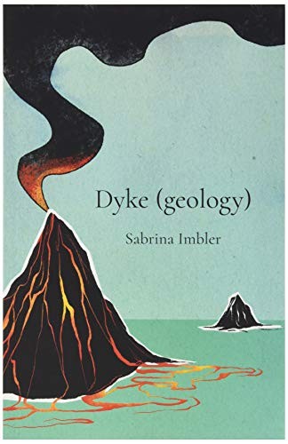 Sabrina Imbler: Dyke (geology) (Paperback, 2020, Black Lawrence Press)