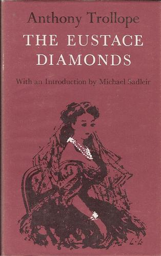 Anthony Trollope: The Eustace diamonds (Hardcover, 1975, Oxford University Press)